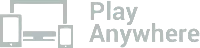 Play Anywhere